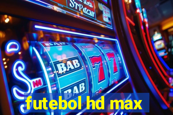futebol hd max